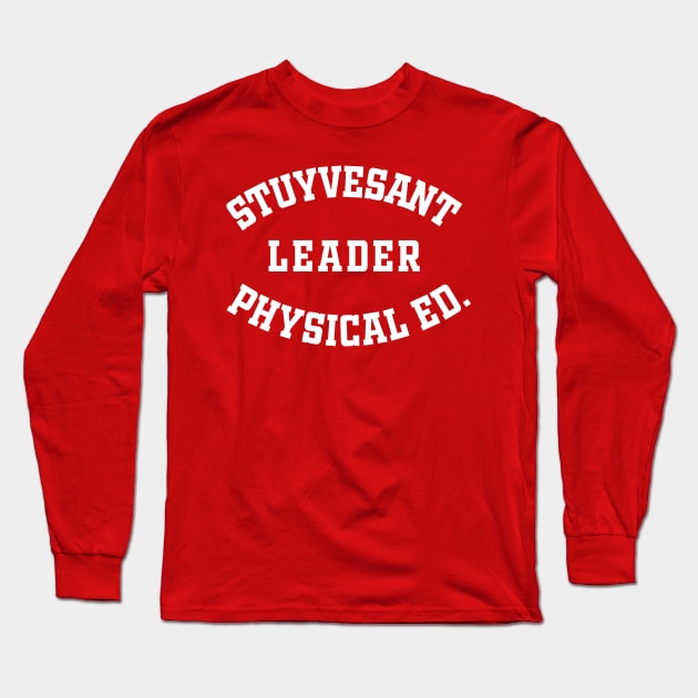 Stuyvesant Leader Physical Ed Long Sleeve T-Shirt by Teephemera